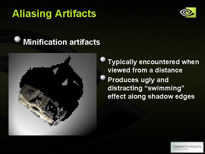 Aliasing Artifacts Minification artifacts Typically encountered when viewed from a distance Produces ugly and Aliasing Artifacts Minification artifacts Typically encountered when viewed from a distance Produces ugly and