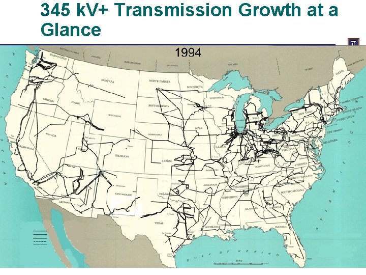 345 k. V+ Transmission Growth at a Glance 21 