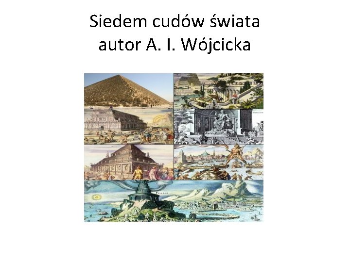 Siedem cudów świata autor A. I. Wójcicka 