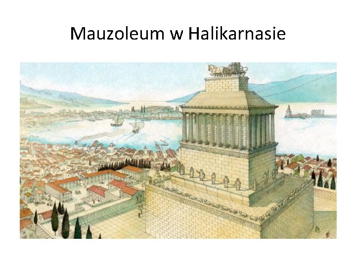 Mauzoleum w Halikarnasie 