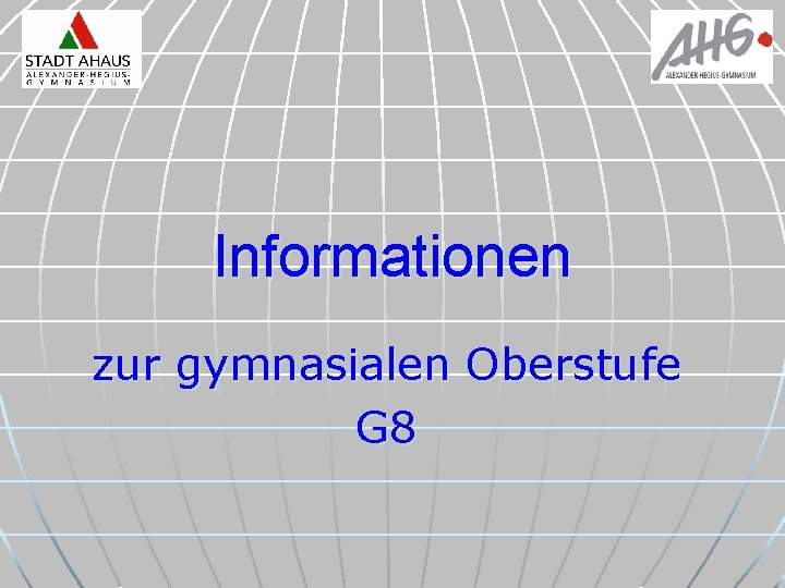 Informationen zur gymnasialen Oberstufe G 8 