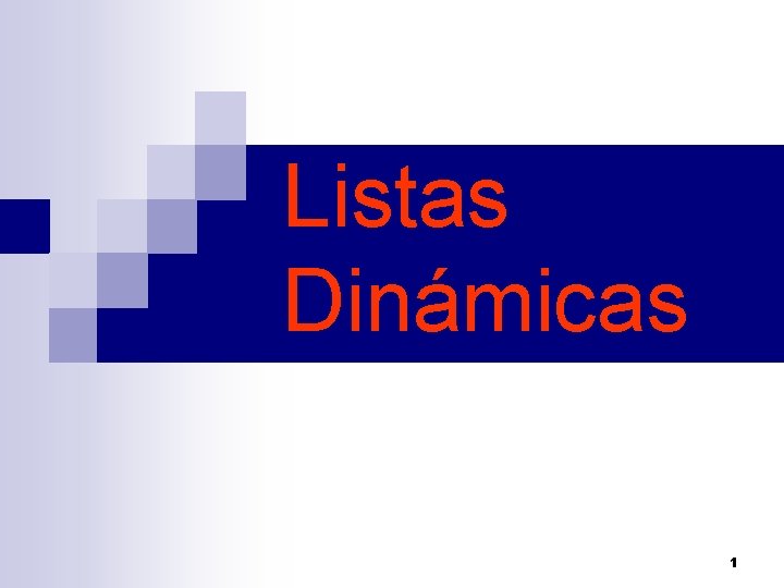 Listas Dinámicas 1 