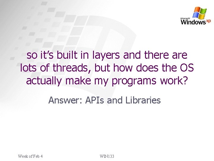 so it’s built in layers and there are lots of threads, but how does