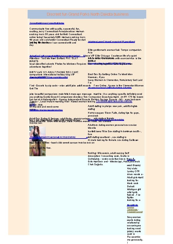 Discreet fun Grand Forks North Dakota business Connecticut. Women-Connecting. Singles Communicate free with quality,