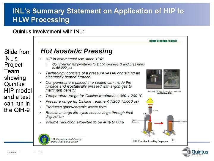 INL’s Summary Statement on Application of HIP to HLW Processing Quintus Involvement with INL: