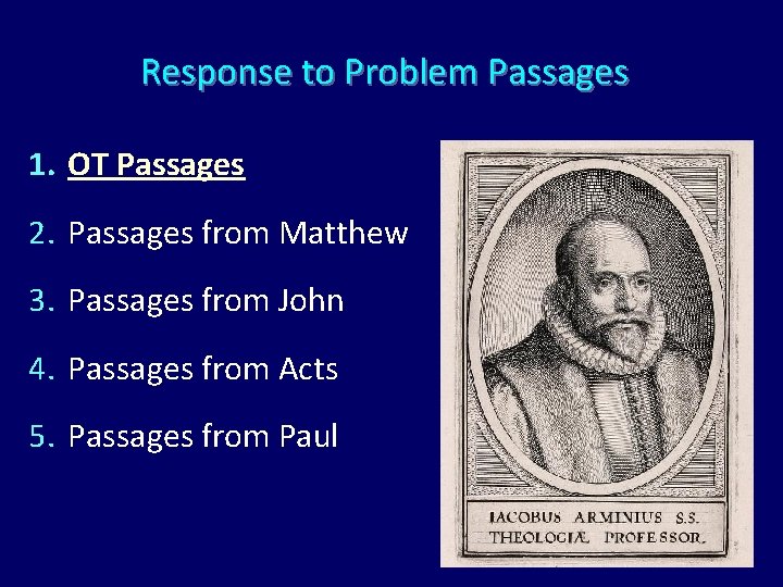 Response to Problem Passages 1. OT Passages 2. Passages from Matthew 3. Passages from