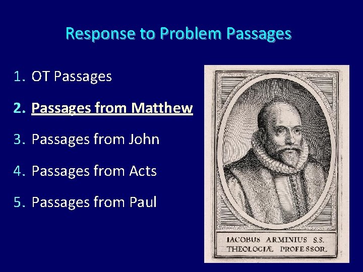 Response to Problem Passages 1. OT Passages 2. Passages from Matthew 3. Passages from