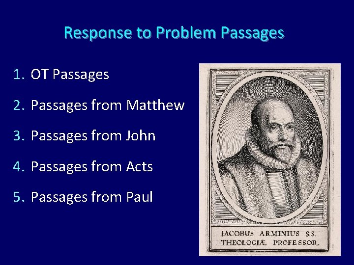 Response to Problem Passages 1. OT Passages 2. Passages from Matthew 3. Passages from