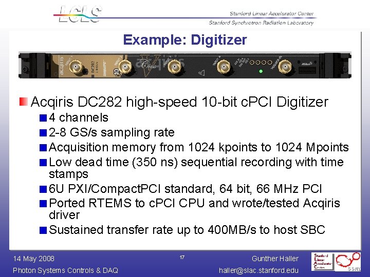 Example: Digitizer Acqiris DC 282 high-speed 10 -bit c. PCI Digitizer 4 channels 2 Example: Digitizer Acqiris DC 282 high-speed 10 -bit c. PCI Digitizer 4 channels 2