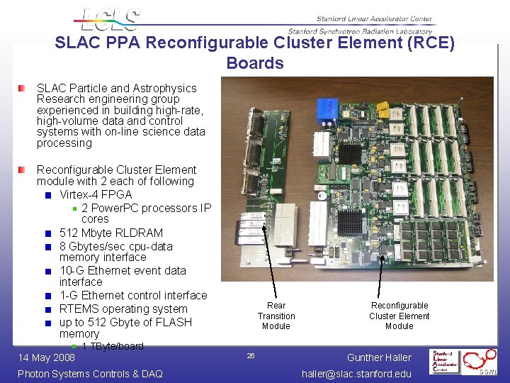 SLAC PPA Reconfigurable Cluster Element (RCE) Boards SLAC Particle and Astrophysics Research engineering group SLAC PPA Reconfigurable Cluster Element (RCE) Boards SLAC Particle and Astrophysics Research engineering group
