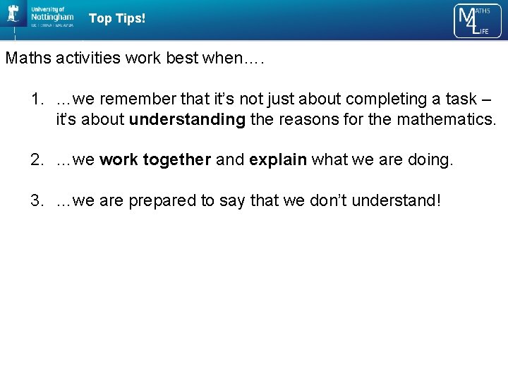 Top Tips! Maths activities work best when…. 1. …we remember that it’s not just