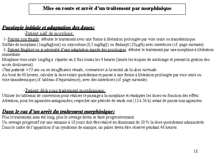Mise en route et arrêt d’un traitement par morphinique Posologie initiale et adaptation des