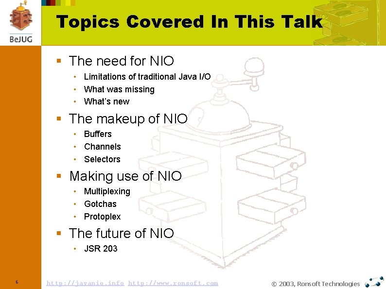 Topics Covered In This Talk § The need for NIO • Limitations of traditional