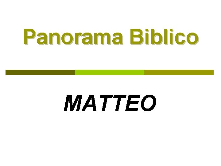 Panorama Biblico MATTEO 