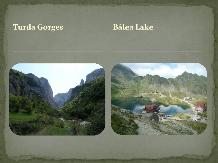 Turda Gorges Bâlea Lake 