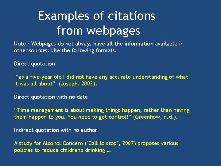 Examples of citations from webpages Note – Webpages do not always have all the