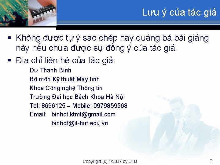 Lưu ý của tác giả § Không được tự ý sao chép hay quảng