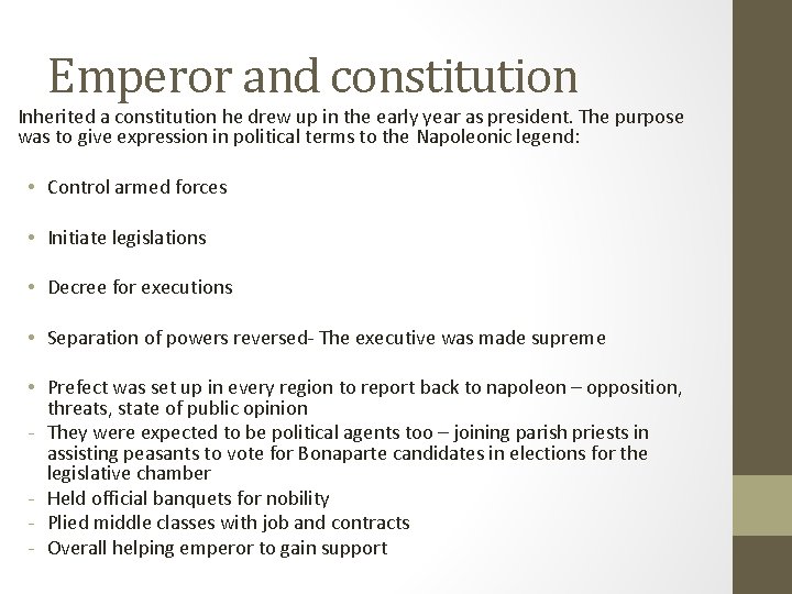 Emperor and constitution Inherited a constitution he drew up in the early year as