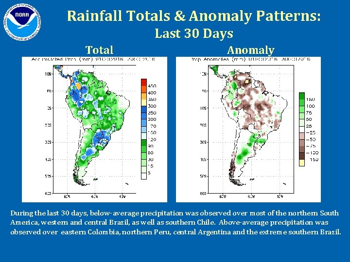 Rainfall Totals & Anomaly Patterns: Last 30 Days Total Anomaly During the last 30