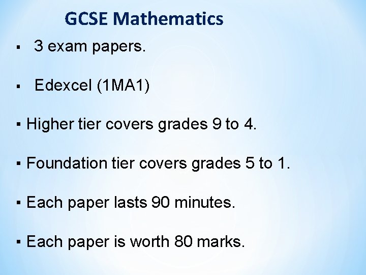 GCSE Mathematics § 3 exam papers. § Edexcel (1 MA 1) ▪ Higher tier