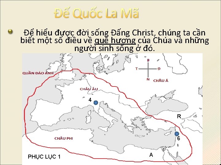 Để hiểu được đời sống Đấng Christ, chúng ta cần biết một số điều