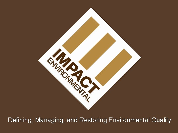 Defining, Managing, and Restoring Environmental Quality 