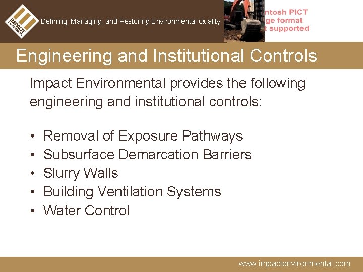 Defining, Managing, and Restoring Environmental Quality Engineering and Institutional Controls Impact Environmental provides the