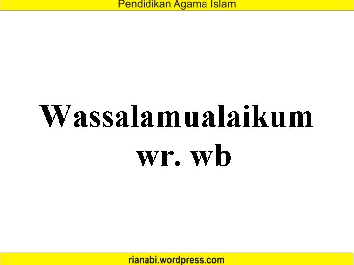 Wassalamualaikum wr. wb 