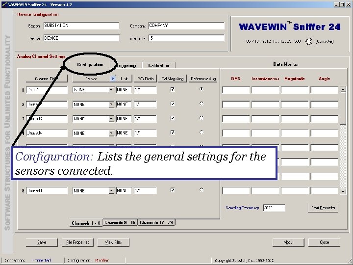 Configuration: Lists the general settings for the sensors connected. 