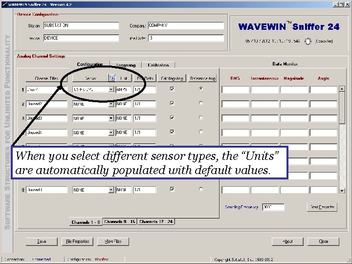 When you select different sensor types, the “Units” are automatically populated with default values.