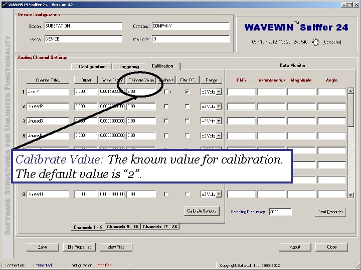 Calibrate Value: The known value for calibration. The default value is “ 2”. 