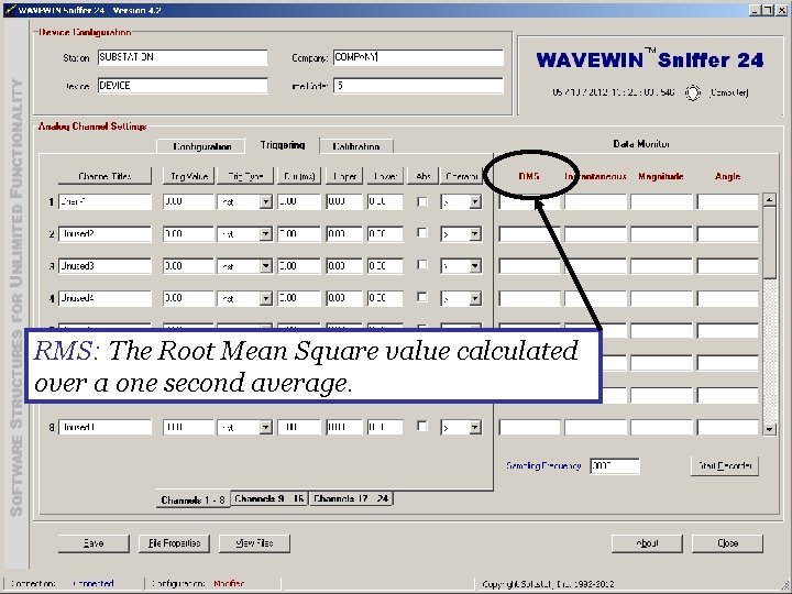 RMS: The Root Mean Square value calculated over a one second average. 