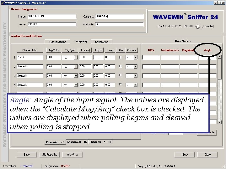 Angle: Angle of the input signal. The values are displayed when the “Calculate Mag/Ang”