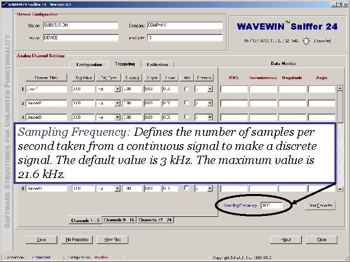 Sampling Frequency: Defines the number of samples per second taken from a continuous signal