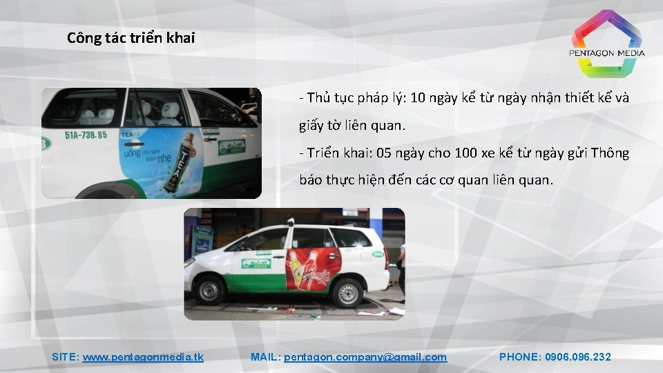 Công tác triển khai - Thủ tục pháp lý: 10 ngày kể từ ngày