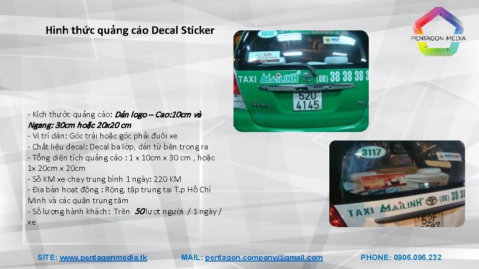 Hình thức quảng cáo Decal Sticker - Kích thước quảng cáo: Dán logo –