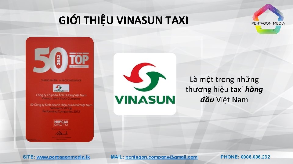 GIỚI THIỆU VINASUN TAXI Là một trong những thương hiệu taxi hàng đầu Việt