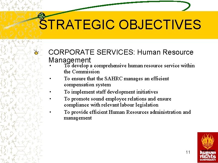 STRATEGIC OBJECTIVES CORPORATE SERVICES: Human Resource Management • • • To develop a comprehensive