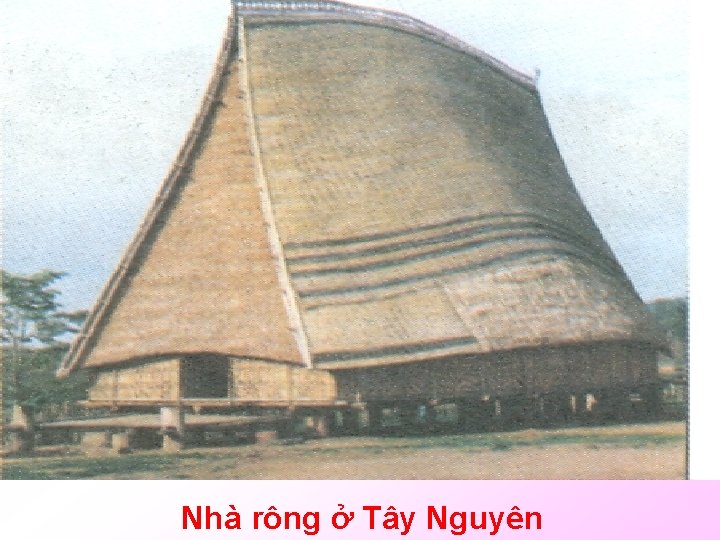 Nhà rông ở Tây Nguyên 