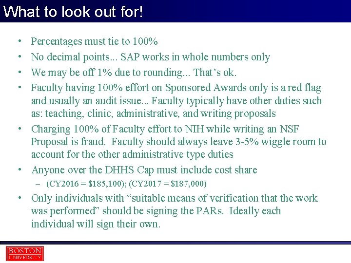 What to look out for! • • Percentages must tie to 100% No decimal