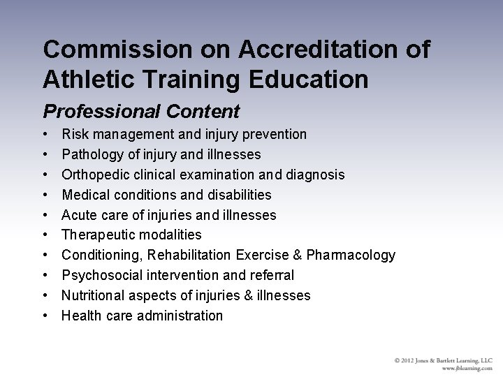 Commission on Accreditation of Athletic Training Education Professional Content • • • Risk management