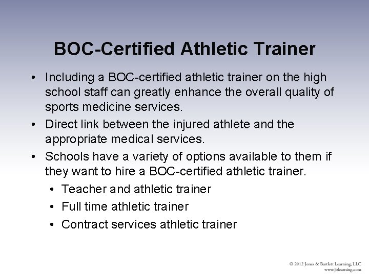 BOC-Certified Athletic Trainer • Including a BOC-certified athletic trainer on the high school staff