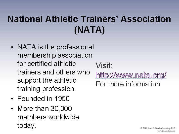 National Athletic Trainers’ Association (NATA) • NATA is the professional membership association for certified