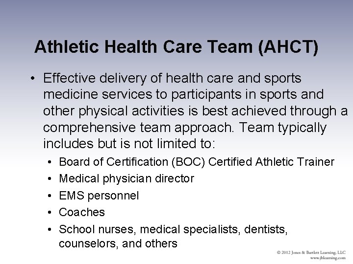 Athletic Health Care Team (AHCT) • Effective delivery of health care and sports medicine