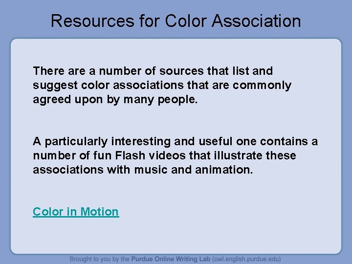 Resources for Color Association There a number of sources that list and suggest color