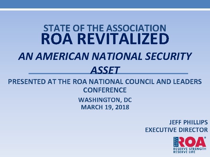 STATE OF THE ASSOCIATION ROA REVITALIZED AN AMERICAN