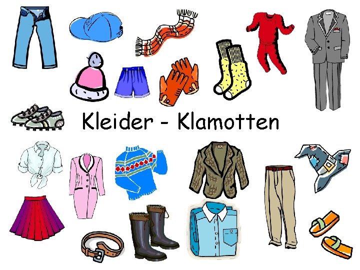 Kleider - Klamotten 