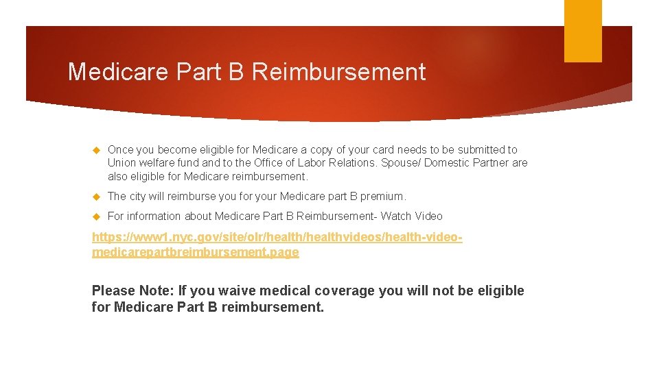 Medicare Part B Reimbursement Once you become eligible for Medicare a copy of your