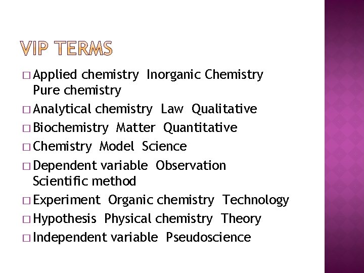 � Applied chemistry Inorganic Chemistry Pure chemistry � Analytical chemistry Law Qualitative � Biochemistry