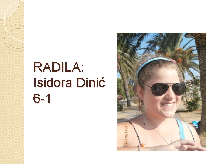RADILA: Isidora Dinić 6 -1 